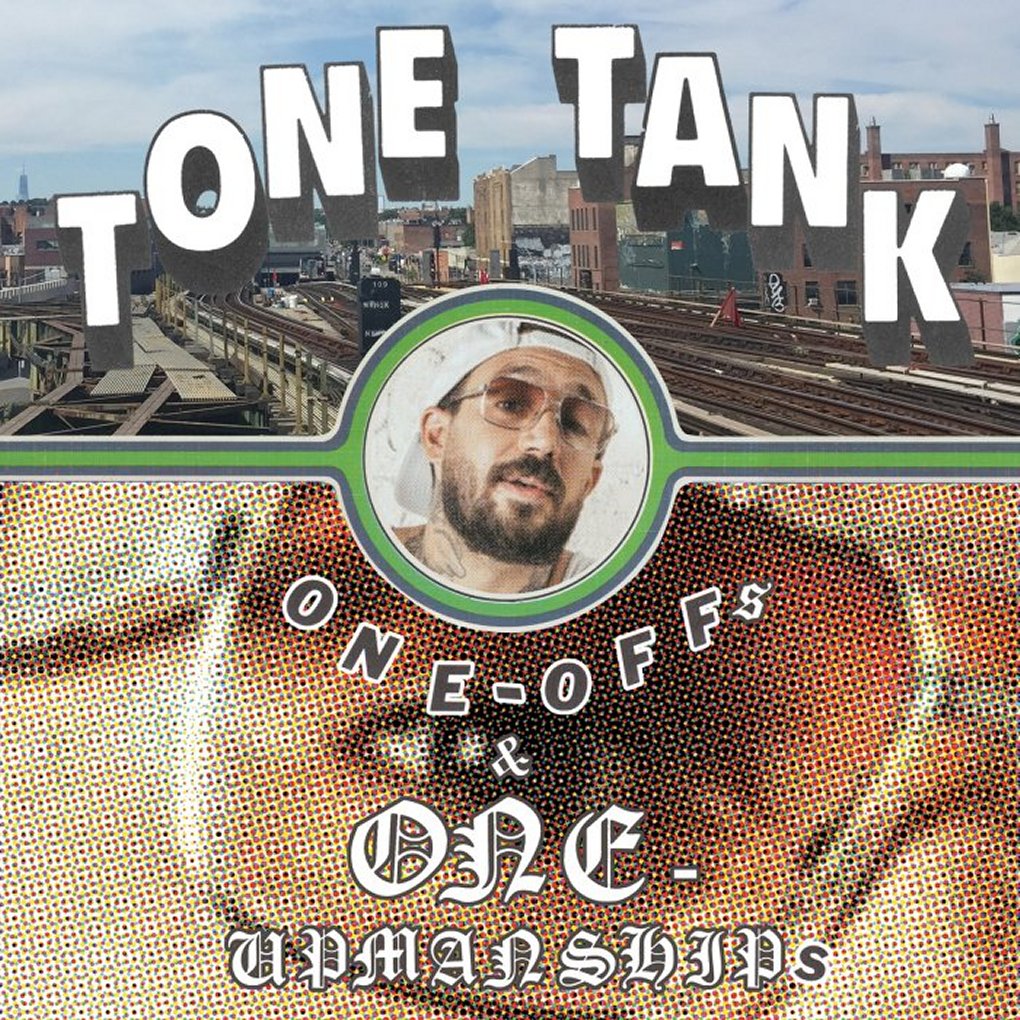 Tone Tank - One-Offs & One-Upmanships
